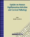 Update on human papillomavirus infection and cervical pathology (Paris, 23-26 April 2006) libro