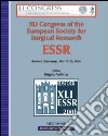 Fourty-first Congress of the European society for surgical research, ESSR (Rostock, 17-20 May 2006) libro