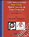 Twelfth International pain clinic World society of pain clinicians (Turin, 4-7 July 2006) libro