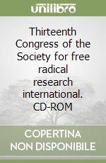 Thirteenth Congress of the Society for free radical research international. CD-ROM libro