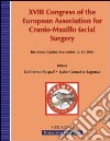 Eighteenth Congress of the European Association for cranio-maxillo facial surgery libro