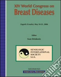 Fourteenth World congress on breast diseases. (Hrvatska, 18-21 May 2006) libro