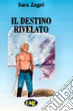 Il destino rivelato libro