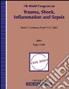 Seventh World congress on trauma, shock, inflammation and sepsis (Munich, 13-17 March 2007) libro