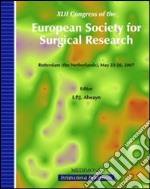 Fourty-second Congress of the European society for surgical research (Rotterdam, 23-26 May 2007)