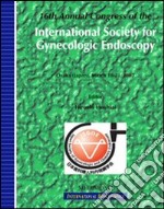 Sixteenth Annual congress of the International society for gynecologic endoscopy (Osaka, 18-21 March 2007) libro