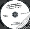 Fifth European Asthma congress and 1st World congress on COPD (Moscow, 21-24 April 2007). CD-ROM libro