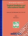 Fifteenth European congress on tropical medicine and international health (Amsterdam, May 24-28 2007). Ediz. illustrata libro