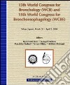 Fifteenth World Congress for bronchology. WBC and 15th World Congress for bronchoesophagology. WCBE (Tokyo, 30 March-2 April 2008) libro