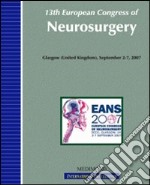 Thirteenth European congress of neurosurgery (Glasgow, 2-7 September 2007) libro