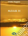 M.O.A.B. 51 libro