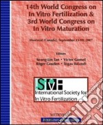 Fourteenth World congress on in vitro fertilization and 3rd World Congress on in vitro maturation (Montreal, 15-19 September 2007) libro