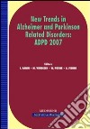 New trends in Alzheimer and Parkinson related disorders: ADPD 2007 (Salzburg, 14-18 March 2007) libro
