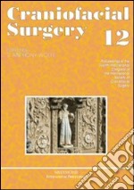 Twelfth International congress of the International society of craniofacial surgery, ISCFS (Salvador, 23-25 August 2007). Con CD-ROM