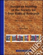 Europe meeting of the Society for free radical research (Berlin, Germany, July 5-9, 2008) libro