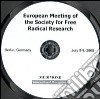 European meeting of the Society for free radical research (Berlin, Germany, July 5-9, 2008). CD-ROM libro