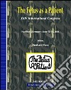The fetus as a patient. Proceedings of the 14th International Congress (Frankfurt, June 12-14 2008) libro