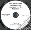 Seventeenth International symposium on microsomes and drug oxidations (Saratoga Springs, 6-10 july 2008). CD-ROM libro