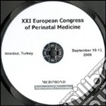 Twenty-first European Congress of perinatal medicine (Istanbul, 10-13 September 2008). CD-ROM
