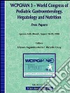 WCPGHAN 3. World Congress of pediatric gastroenterology, hepatology and nutrition. Free papers (Iguassu Falls, 16-20 August 2008) libro
