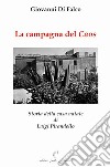 La campagna del caos. Storia della casa natale di Luigi Pirandello. Ediz. illustrata libro