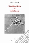 L'umanesimo di Aristotele libro