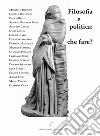 Filosofia e politica. Che fare? libro