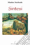 Sintesi libro di Machiedo Mladen