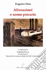 Alienazioni e uomo precario libro