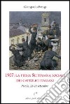 1907. La prima settimana sociale dei cattolici italiani. Pistoia, 23-28 settembre libro