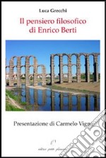 Il pensiero filosofico di Enrico Berti