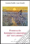 Il necessario fondamento umanistico del «comunismo» libro