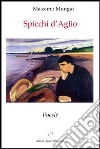 Spicchi d'aglio libro di Mungai Massimo