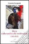 Marx dalla totalità alla moltitudine (1841-1843) libro