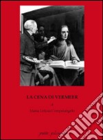 La cena di Vermeer libro