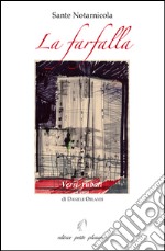 La farfalla. Versi rubati libro