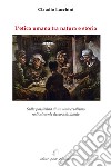 L'etica umana tra natura e storia. Sulla possibilità di un universalismo radicalmente democratizzante libro di Lucchini Claudio