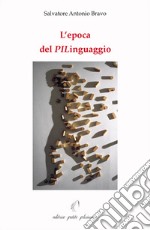 L'epoca del PILinguaggio libro