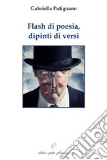 Flash di poesia, dipinti di versi libro