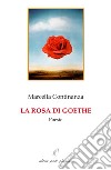 La rosa di Goethe libro