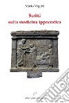 Scritti sulla medicina ippocratica libro