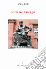 Scritti su Heidegger libro