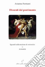 Divorati dal pentimento. Sguardi sulla nozione di metameleia in Aristotele libro