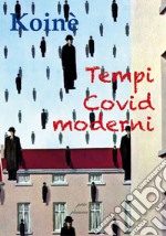 Tempi covid moderni libro