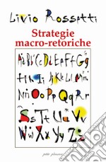 Strategie macro-retoriche. La «formattazione» dell'evento comunicazionale libro