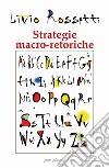 Strategie macro-retoriche. La «formattazione» dell'evento comunicazionale libro