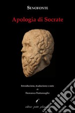 Apologia di Socrate. Testo greco a fronte. Ediz. bilingue