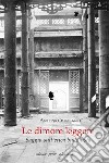 Le dimore leggere. Saggio sull'etica buddhista libro di Vigilante Antonio