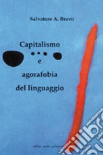 Capitalismo e agorafobia del linguaggio libro