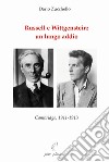 Russell e Wittgenstein: un lungo addio. Cambridge, 1911-1913 libro di Zucchello Dario